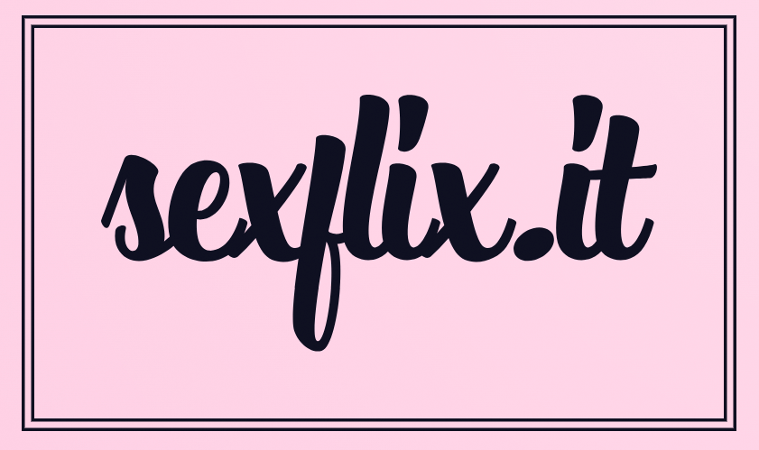 SEXFLIX.IT